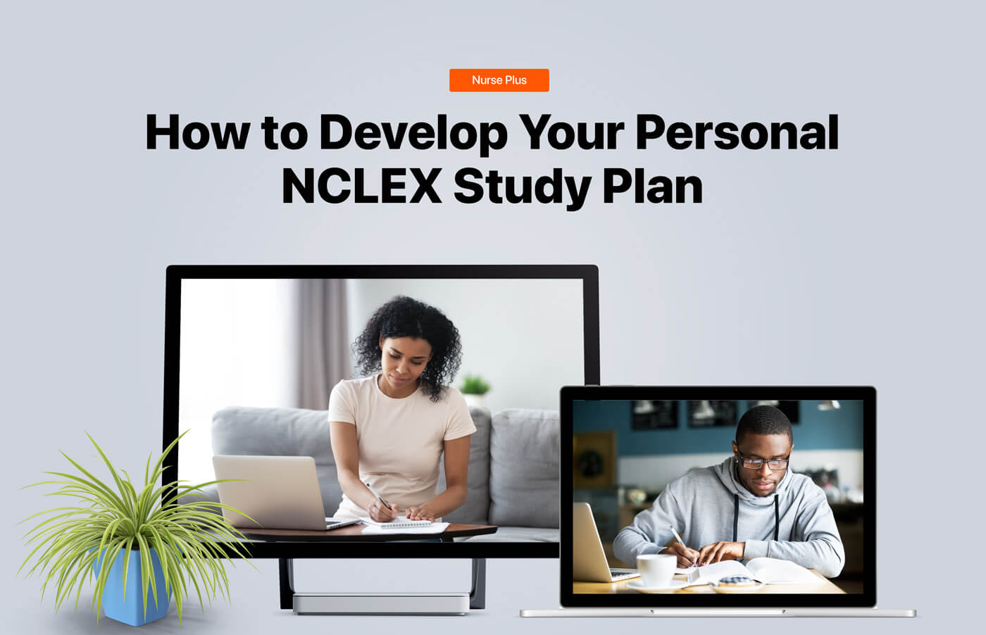 How to Develop Your Personal NCLEX Study Plan | Nurse.Plus